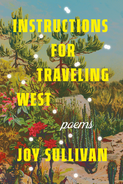 Cover of Instructions for Traveling West: Poems