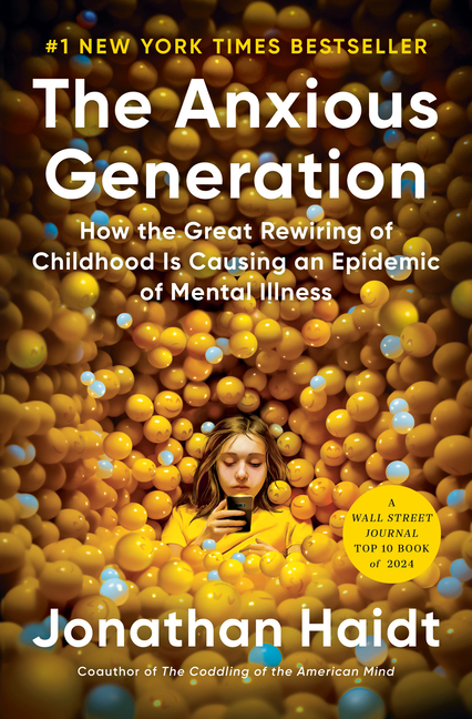 Cover of Anxious Generation: How the Great Rewiring of Childhood Is Causing an Epidemic of Mental Illness