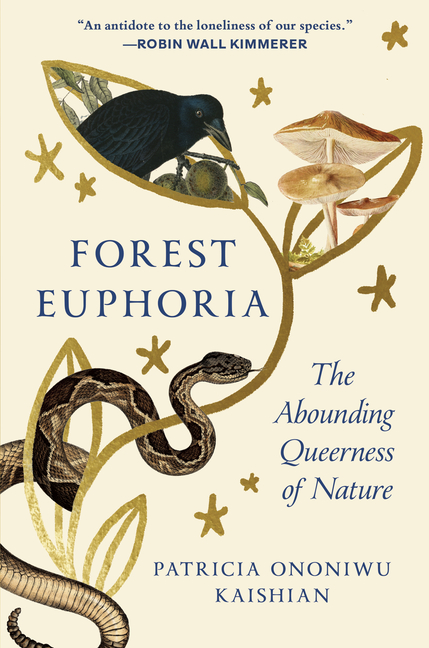 Cover of Forest Euphoria: The Abounding Queerness of Nature