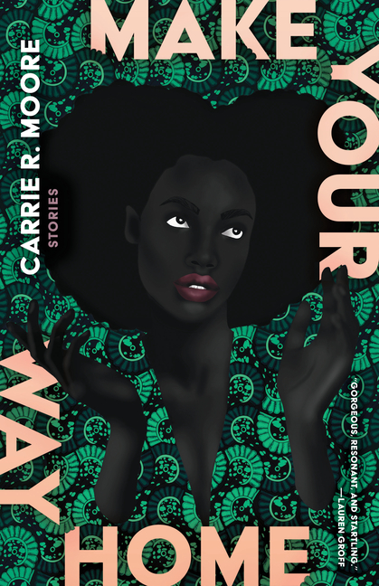 Cover of Make Your Way Home: Stories